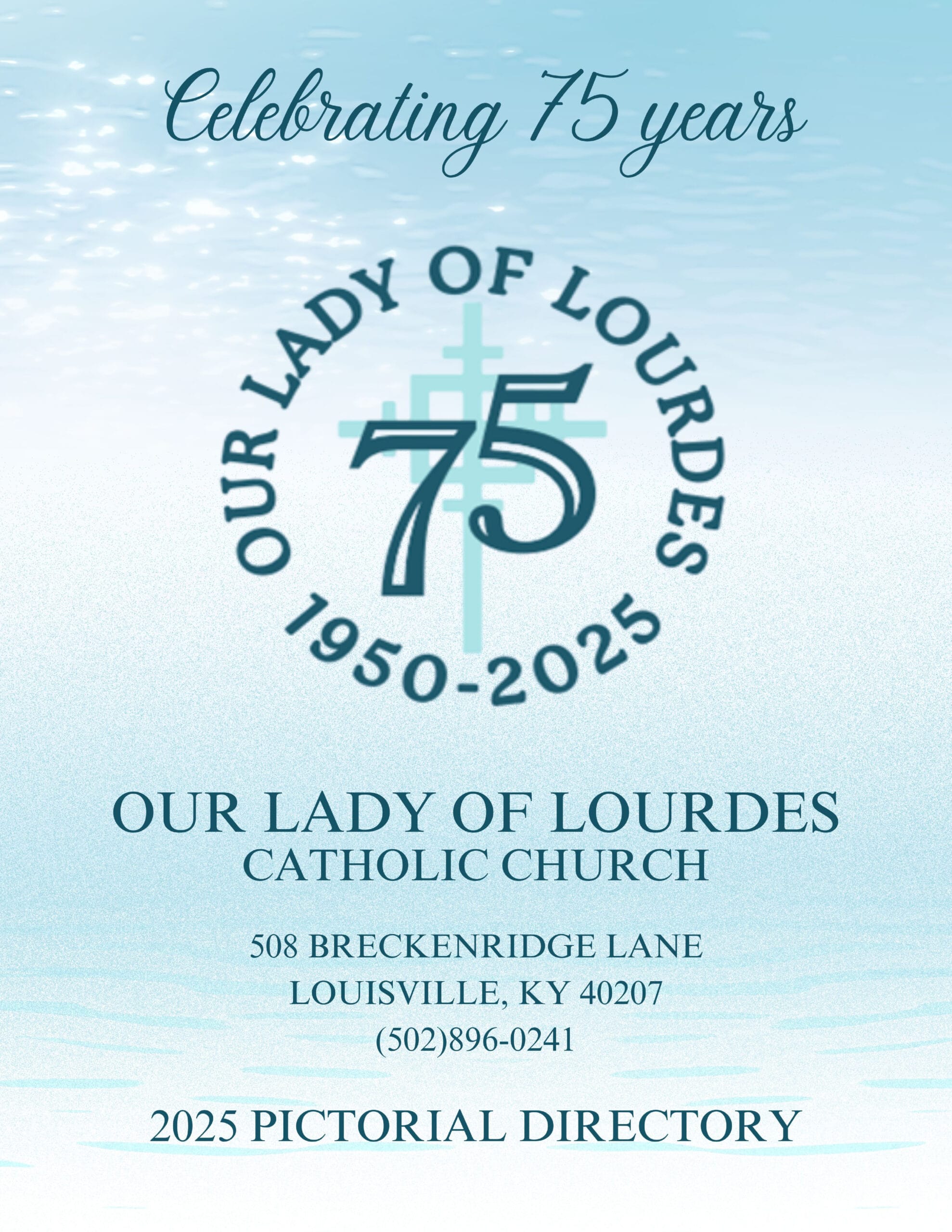COVER Our Lady of Lourdes Louisville Church Directory for Our Lady of Lourdes Catholic Church